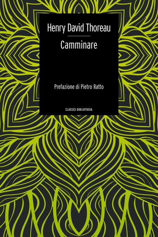 Camminare - Henry David Thoreau,Pierluigi Pietricola,Antonella Russo - ebook