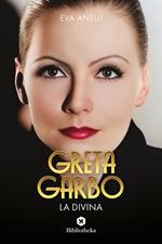 Greta Garbo, la divina