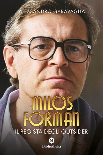 Milos Forman, il regista degli outsider - Alessandro Garavaglia - ebook