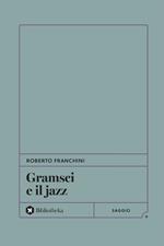 Gramsci e il jazz