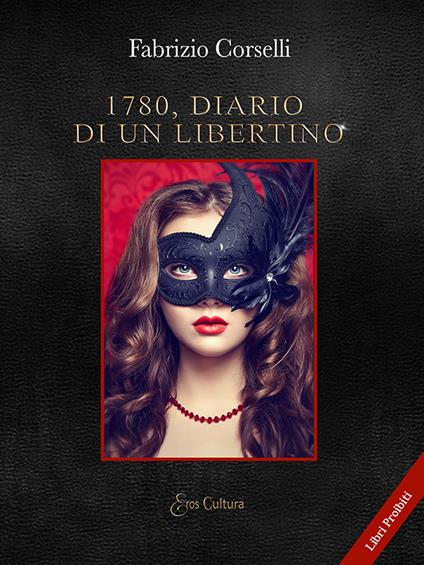1780, Diario di un libertino - Fabrizio Corselli - ebook