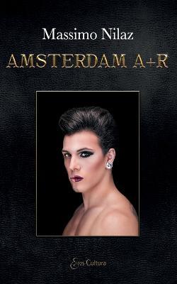 Amsterdam A+R - Massimo Nilaz - copertina