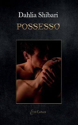 Possesso - Dahlia Shibari - copertina