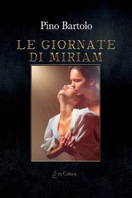 Le giornate di Miriam - Pino Bartolo - copertina