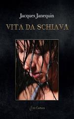 Vita da schiava