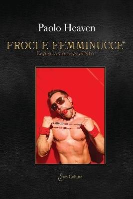 Froci e femminucce - Paolo Heaven - copertina