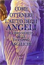 Come ottenere aiuto dagli angeli