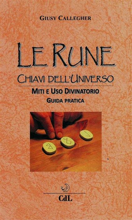 Le rune chiavi dell'universo - Giusy Callegher - ebook