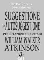 Suggestione e autosuggestione