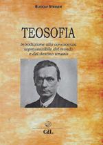 Teosofia. Introduzione alla conoscenza soprasensibile del mondo e del destino umano