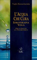 L' acqua che cura. Idroterapia yoga