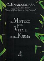 Il mistero della vita e della forma