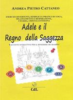 Adele e il regno della saggezza