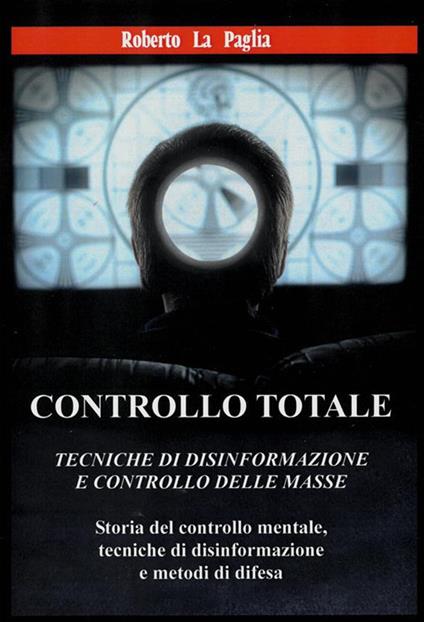 Controllo totale - Roberto La Paglia - ebook