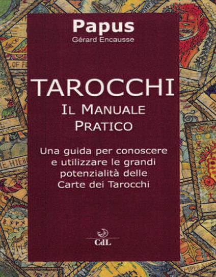 Tarocchi. Il manuale pratico - Papus - copertina