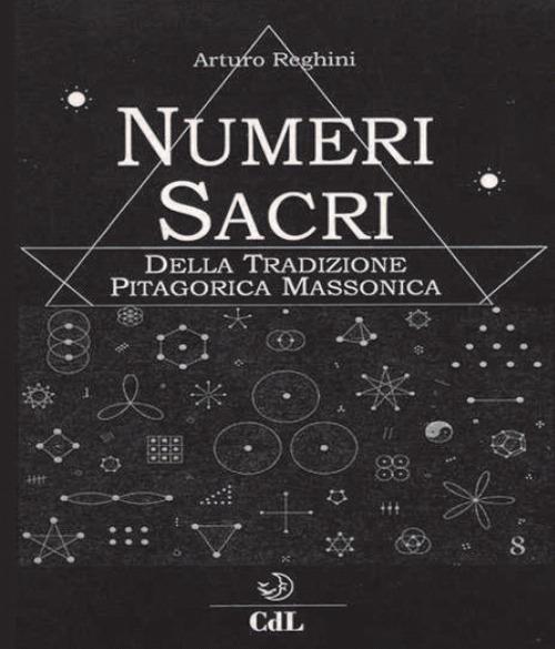 Numeri sacri della tradizione pitagorica massonica - Arturo Reghini - copertina