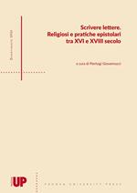 Scrivere lettere. Religiosi e pratiche epistolari tra XVI e XVIII secolo