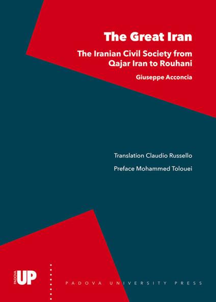 The great Iran. The iranian civil society from Qajar Iran to Rouhani - Giuseppe Acconcia - copertina