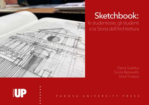 Sketchbook: le studentesse, gli studenti e la storia dell'architettura. Ediz. illustrata - copertina