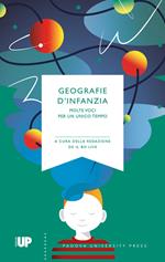 Geografie d'infanzia. Molte voci per un unico tempo