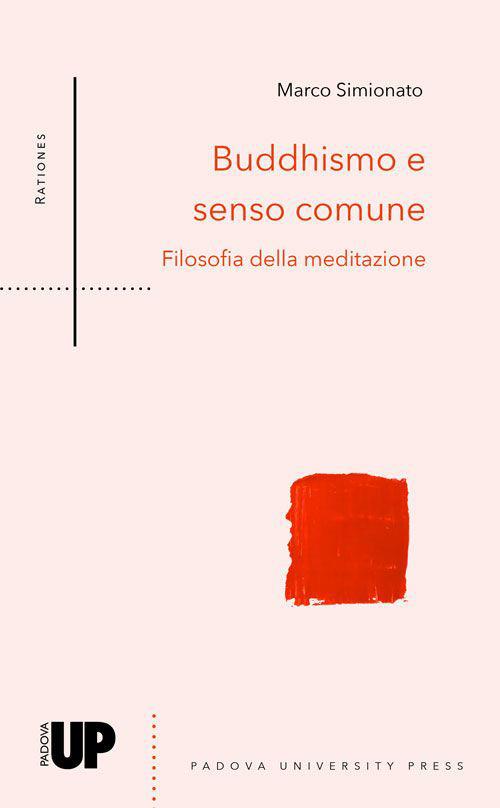 Buddhismo e senso comune. Filosofia della meditazione - Marco Simionato - copertina