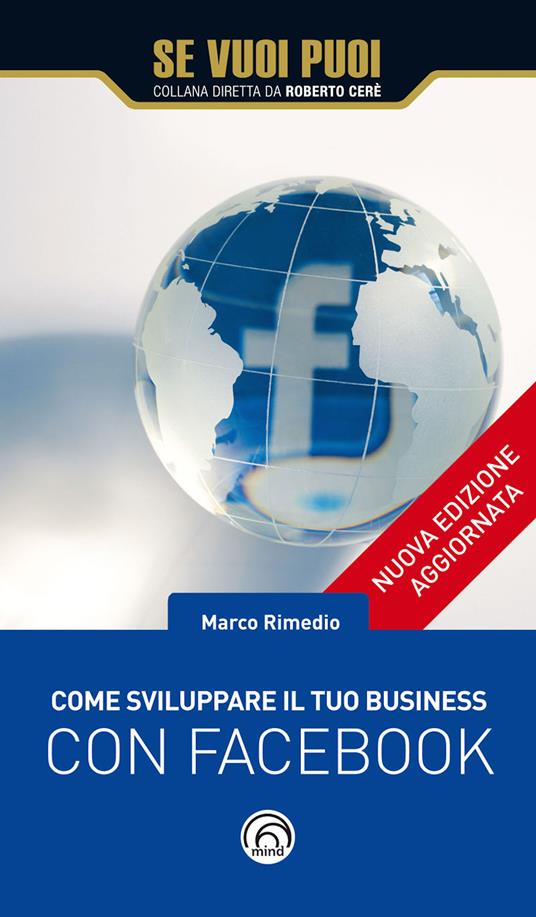 Come sviluppare il tuo business con Facebook - Marco Rimedio - ebook