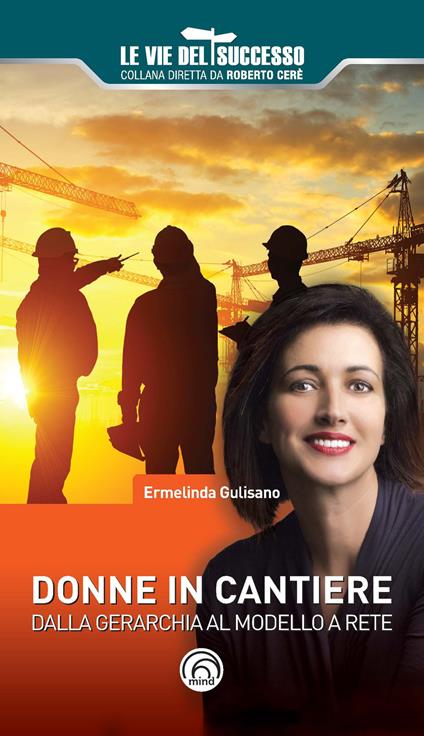 Donne in cantiere. Dalla gerarchia al modello a rete - Ermelinda Gulisano - copertina