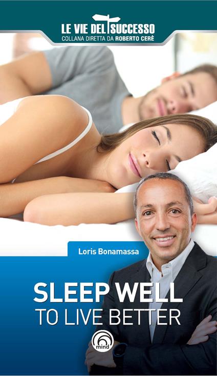 Sleep well to live better - Loris Bonamassa - copertina