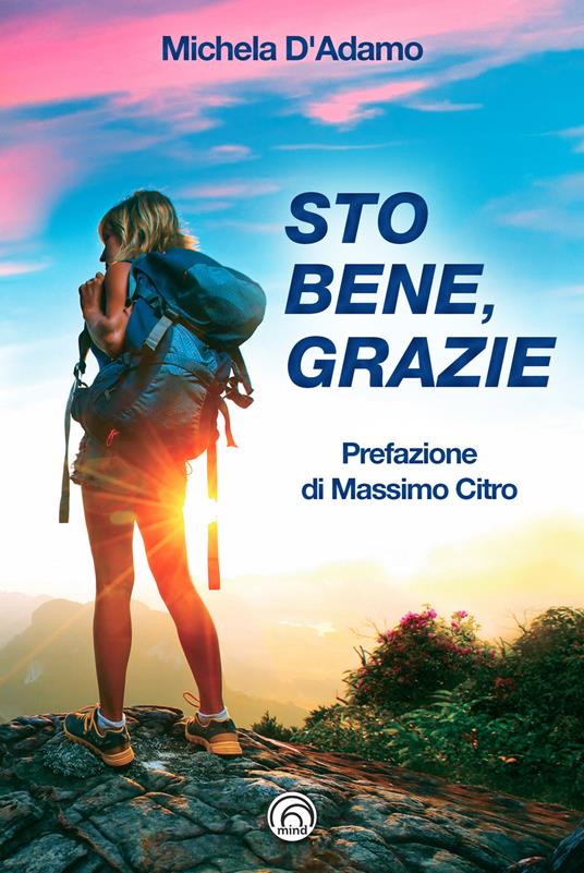 Sto bene, grazie - Michela D'Adamo - copertina