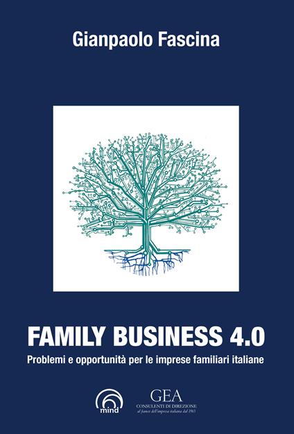 Family business 4.0. Problemi e opportunità per le imprese familiari italiane - Gianpaolo Fascina - copertina