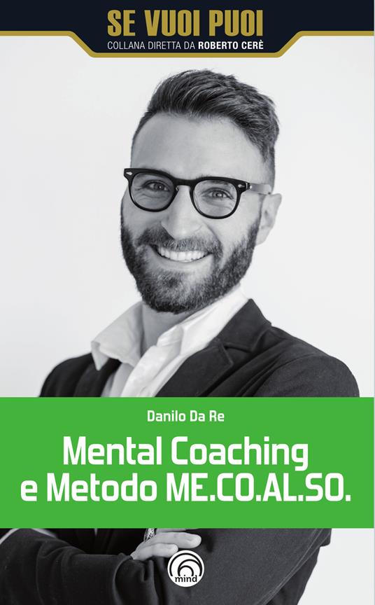 Mental Coaching e Metodo ME.CO.AL.SO. - Danilo Da Re - ebook