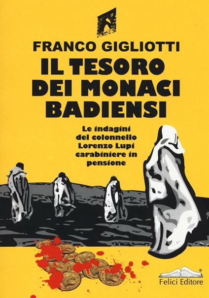 Il tesoro dei monaci badiensi - Franco Gigliotti - copertina