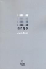 Confini. Argo. Poesia del nostro tempo