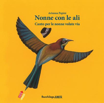 Nonne con le ali. Canto per le nonne volate via - Arianna Papini - copertina