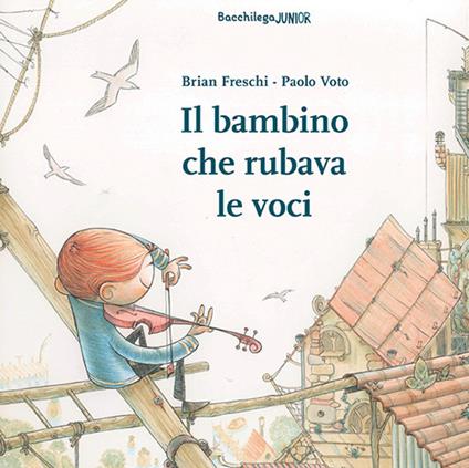 Il bambino che rubava le voci - Brian Freschi - copertina