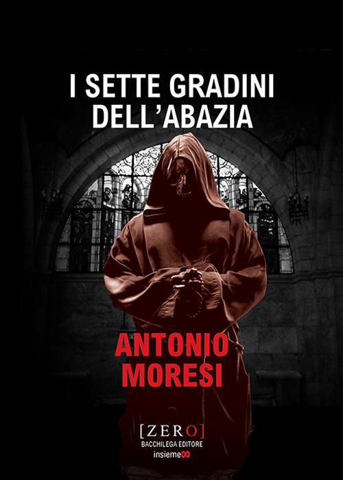 I sette gradini dell'abazia - Antonio Moresi - copertina