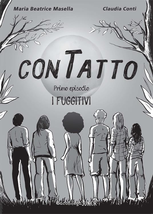 I fuggitivi. ConTatto. Ediz. illustrata - Maria Beatrice Masella - copertina