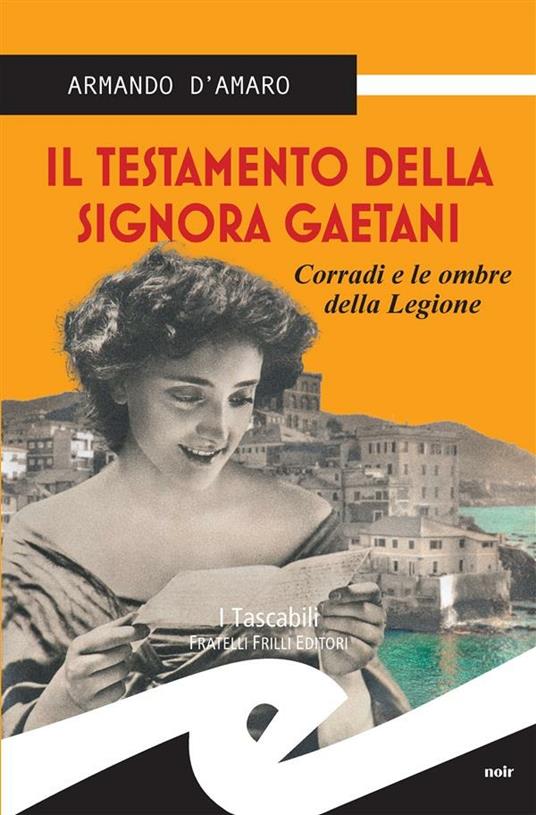 Il testamento della signora Gaetani. Corradi e le ombre della legione - Armando D'Amaro - ebook