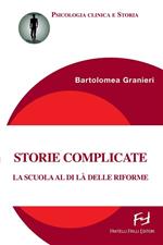 Storie complicate. La scuola al di là delle riforme