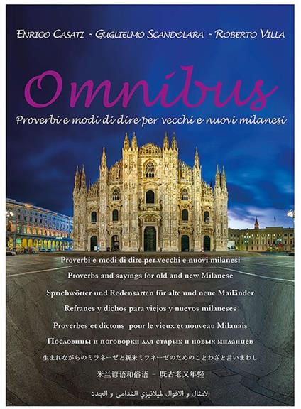 Omnibus. Proverbi e modi di dire per vecchi e nuovi milanesi - E. Casati,G. Scandolara,R. Villa - copertina