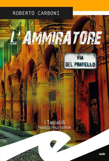 L' ammiratore - Roberto Carboni - copertina