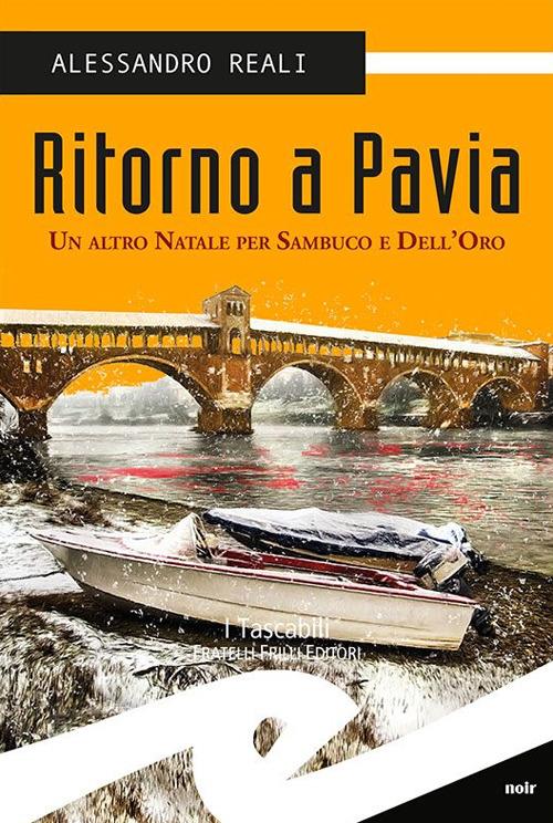 Ritorno a Pavia. Un altro Natale per Sambuco e dell'Oro - Alessandro Reali - copertina