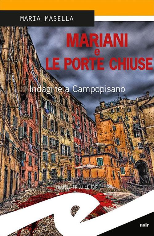 Mariani e le porte chiuse. Indagine a Campopisano - Maria Masella - copertina