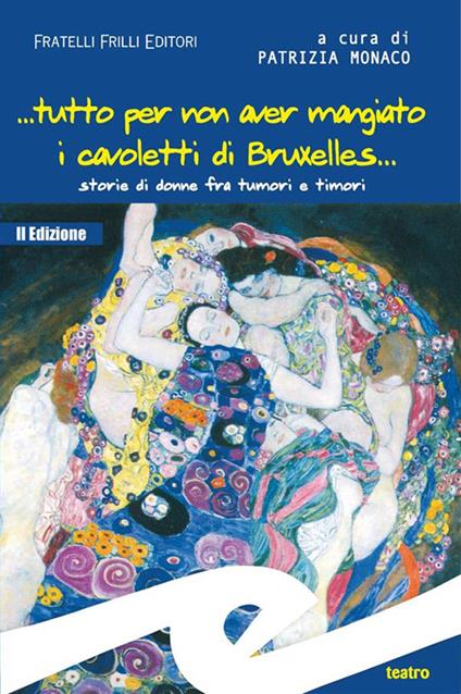 ... Tutto per non aver mangiato i cavoletti di Bruxelles... Storie di donne fra tumori e timori - Patrizia Monaco - ebook