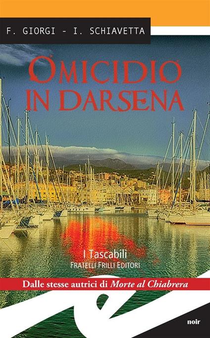 Omicidio in Darsena - Fiorenza Giorgi,Irene Schiavetta - ebook