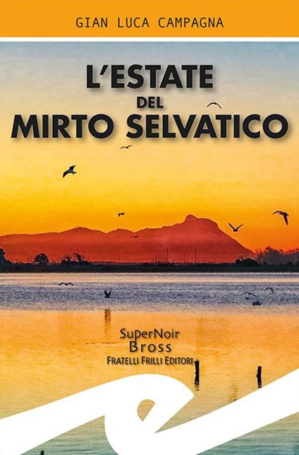 L' estate del mirto selvatico - Gian Luca Campagna - copertina