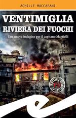 Ventimiglia riviera dei fuochi. Una nuova indagine per il capitano Martielli