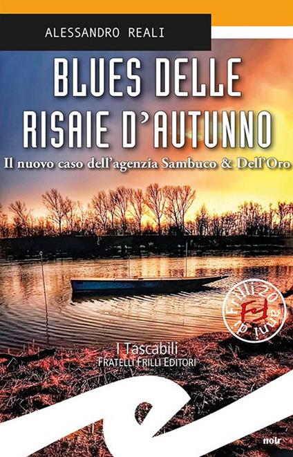 Blues delle risaie d'autunno. Il nuovo caso dell'agenzia Sambuco & Dell'Oro - Alessandro Reali - copertina