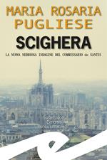 Scighera. La nuova nebbiosa indagine del commissario de Santis