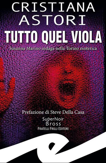 Tutto quel viola - Cristiana Astori - copertina